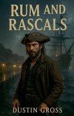 Rum and Rascals Rum and Rascals