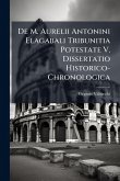 De M. Aurelii Antonini Elagabali Tribunitia Potestate V. Dissertatio Historico-Chronologica