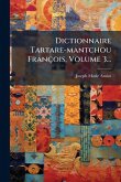 Dictionnaire Tartare-mantchou François, Volume 3...