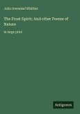 The Frost Spirit; And other Poems of Nature