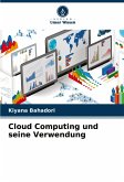 Cloud Computing und seine Verwendung Cloud Computing und seine Verwendung