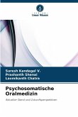 Psychosomatische Oralmedizin Psychosomatische Oralmedizin