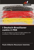 I Deutsch-Brasilianer contro il PRR