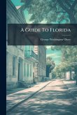 A Guide To Florida A Guide To Florida