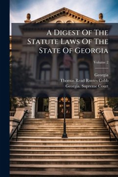 Cover A Digest Of The Statute Laws Of The State Of Georgia