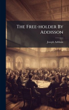 Cover The Free-holder By Addisson