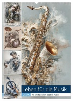 Leben für die Musik (Wandkalender 2026 DIN A2 hoch), CALVENDO Monatskalender
