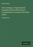Press Cuttings; A Topical Sketch Compiled from the Editorial and Correspondence Columns of the Daily Papers