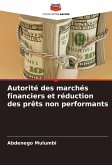 Autorité des marchés financiers et réduction des prêts non performants Autorité des marchés financiers et réduction des prêts non performants