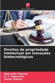 Direitos de propriedade intelectual em inovações biotecnológicas Direitos de propriedade intelectual em inovações biotecnológicas