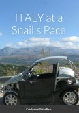 ITALY at a Snails's Pace ITALY at a Snails's Pace