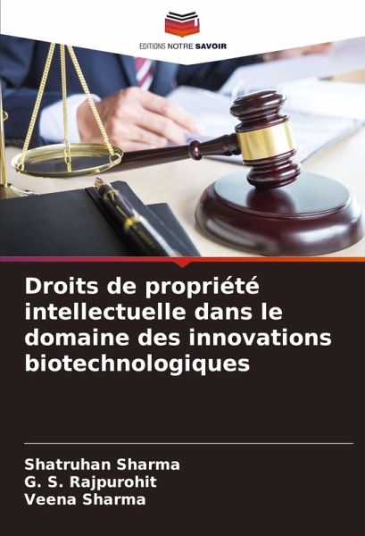 Droits de propriété intellectuelle dans le domaine des innovations biotechnologiques