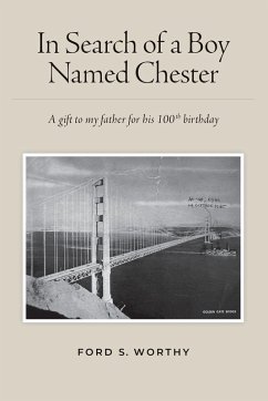 In Search of a Boy Named Chester - Worthy, Ford S.