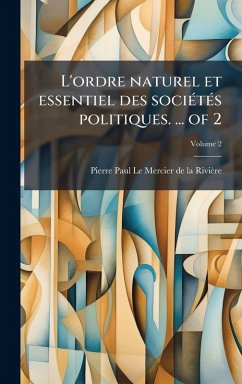 Cover L'ordre naturel et essentiel des sociÃ(c)tÃ(c)s politiques. ... of 2