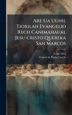 Cover Are Ua Uuhil Tioxilah Evangelio Rech Canimahaual Jesu-cristo Quereka San Marcos