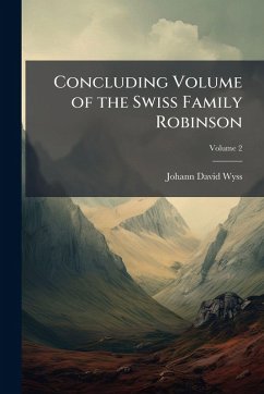 Cover Concluding Volume of the Swiss Family Robinson