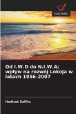 Od I.W.D do N.I.W.A; wp¿yw na rozwój Lokoja w latach 1956-2007 Od I.W.D do N.I.W.A; wp¿yw na rozwój Lokoja w latach 1956-2007