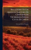 Relazione Di Un Antico Cimitero Di Cristiani in Vicinanza Della CittÃ Di Chiusi