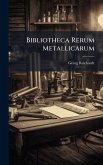 Bibliotheca Rerum Metallicarum