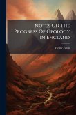 Notes On The Progress Of Geology In England Notes On The Progress Of Geology In England