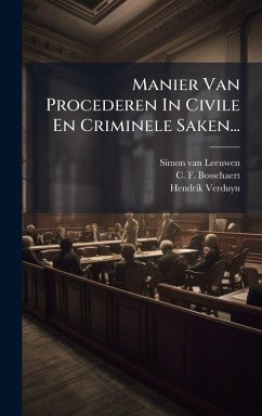 Cover Manier Van Procederen In Civile En Criminele Saken...