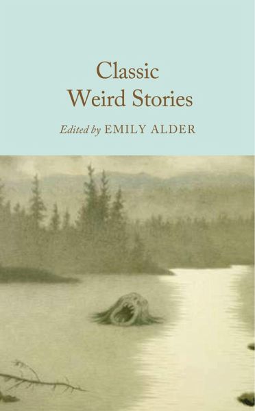 Classic Weird Stories Classic Weird Stories