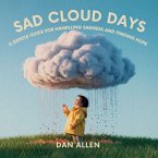 Sad Cloud Days Sad Cloud Days