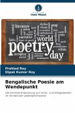 Bengalische Poesie am Wendepunkt