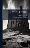 Key To Ghostism