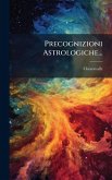 Precognizioni Astrologiche... Precognizioni Astrologiche...