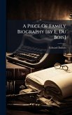 A Piece Of Family Biography [by E. Du Bois]