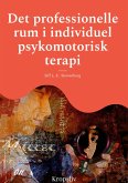 Det professionelle rum i individuel psykomotorisk terapi