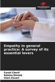 Empathy in general practice: A survey of its essential levers Empathy in general practice: A survey of its essential levers