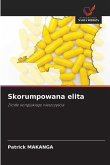 Skorumpowana elita Skorumpowana elita