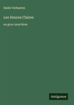 Les Heures Claires - Verhaeren, Emile