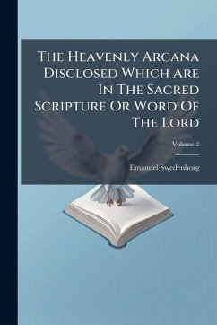 Cover The Heavenly Arcana Disclosed Which Are In The Sacred Scripture Or Word Of The Lord