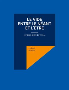 Le Vide entre le Néant et l'Être Le Vide entre le Néant et l'Être