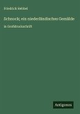 Schnock; ein niederländisches Gemälde Schnock; ein niederländisches Gemälde