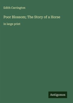 Cover Poor Blossom; The Story of a Horse