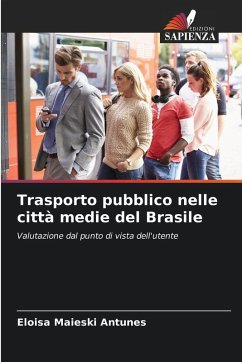 Trasporto pubblico nelle città medie del Brasile - Maieski Antunes, Eloisa