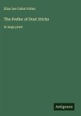 The Pedler of Dust Sticks The Pedler of Dust Sticks
