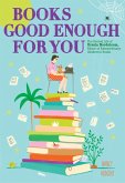 Books Good Enough for You Books Good Enough for You