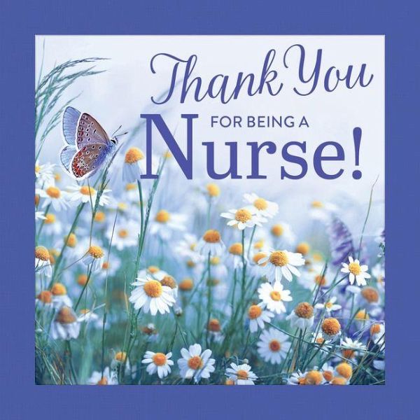 Thank You for Being a Nurse!