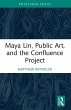 Maya Lin, Public Art, and the... - Bild 1