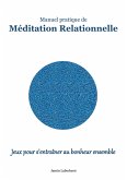 Méditation Relationnelle Méditation Relationnelle