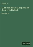 A Drift from Redwood Camp; And The Queen of the Pirate Isle