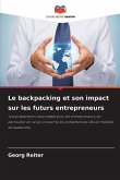 Le backpacking et son impact sur les futurs entrepreneurs