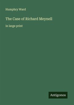 The Case of Richard Meynell - Ward, Humphry