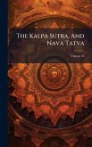 The Kalpa Sutra, And Nava Tatva The Kalpa Sutra, And Nava Tatva