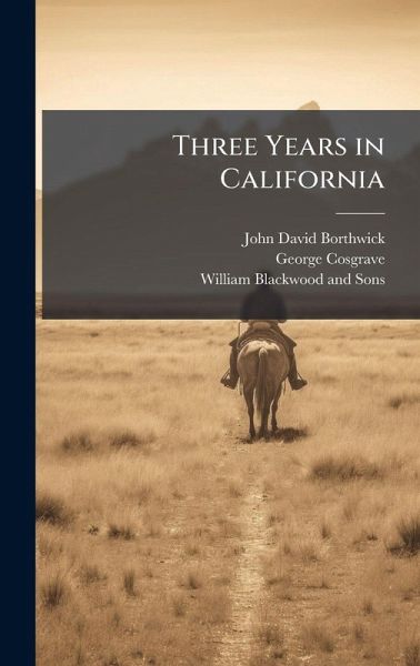 Three Years in California